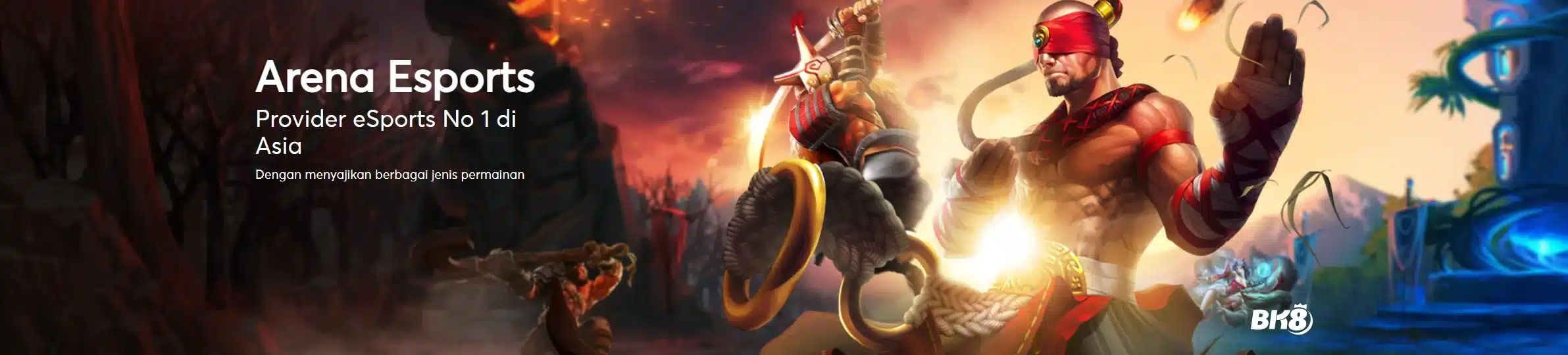 BK8 ESports : Taruhan Dota 2, LoL, MLBB, Valorant, CS2 – Odds Live